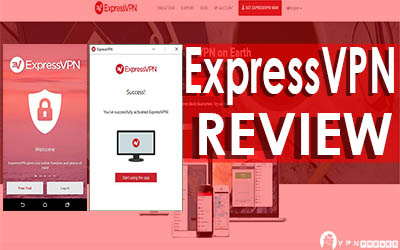 ExpressVPN Review (Let’s See What They Have To Offer?)